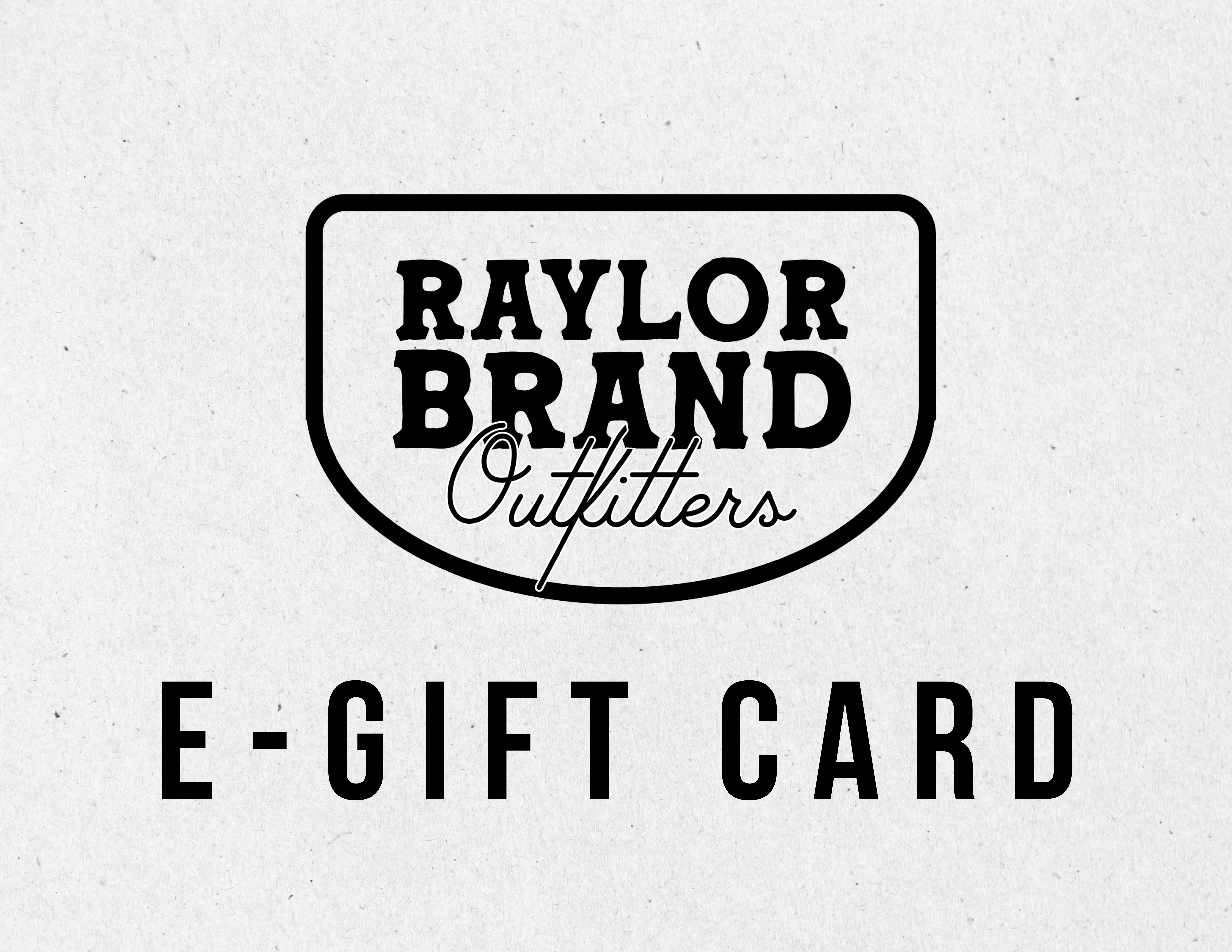 Raylor Brand Outfitters E-Gift Card